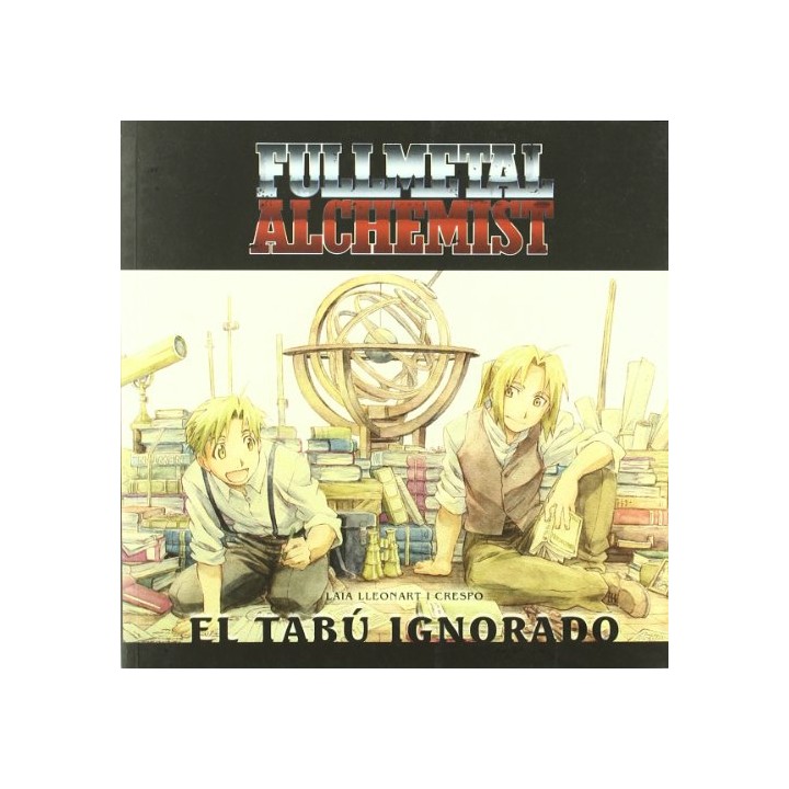 FULL METAL ALCHEMIST. EL TABU IGNORADO